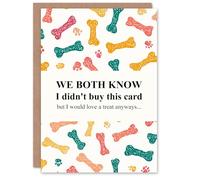 Artery8 Birthday Card Dog Didn't Buy This But Would Love a Treat Funny