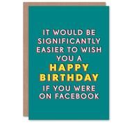 Artery8 Birthday Card Easier to Wish You On FB Socials For Him Man Male Dad Brother Son Papa Grandad Greeting Card Fun Funny Humour Joke