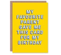 Artery8 Birthday Card Favourite Parent Gave This For Child Kids Teen Greeting Card Fun Funny Humour Joke