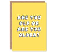 Artery8 Birthday Card Old Or Older Fun Funny Happy Joke Humour For Her Gran Sister Niece Daughter Wife Woman Greeting Card