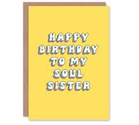 Artery8 Birthday Card To My Soul Sister Sincere For Her Woman Friend Greeting Card