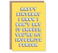 Artery8 Birthday Card You Are My Favourite Person Sincere For Her Gran Sister Niece Daughter Wife Woman Greeting Card