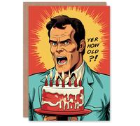 Artery8 Birthday Greeting Card Funny Angry Comic Man Cake Yer How Old For Him Her