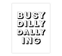 Artery8 Busy Dilly Dallying Minimalist Black White Funny Wall Art Print | Size: W24" x H32" Artery8 White W24" x H32"