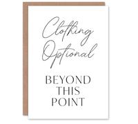 Artery8 Clothing Optional Beyond This Point Cheeky Funny Card