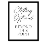 Artery8 Clothing Optional Beyond This Point Cheeky Funny Framed Wall Art Print in White | Size: A4 Artery8 White A4