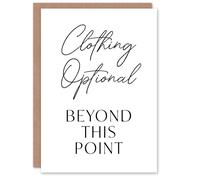 Artery8 Clothing Optional Beyond This Point Cheeky Funny Card