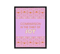 Artery8 Comparison Is The Thief Of Joy Pink Art Deco Framed Canvas Wall Art | Size: W12" x H16" Artery8 Pink W12" x H16"