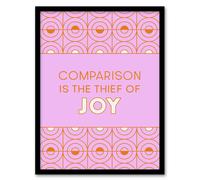 Artery8 Comparison Is The Thief Of Joy Pink Art Deco Framed Wall Art Print | Size: A4 Artery8 Pink A4