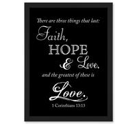 Artery8 Corinthians 13 Three Things Last Faith Hope Love Christian Quote Bible Artwork Framed Wall Art Print A4