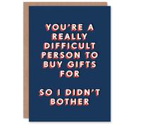 Artery8 Difficult To Buy Gifts For So Didn't Bother Funny For Him Birthday Card