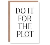 Artery8 Do It For The Plot Black And White Funny Cheeky Card