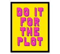 Artery8 Do It For The Plot Retro Yellow Pink Funny Cheeky Framed Art Print | Size: W12" x H16" Artery8 Yellow W12" x H16"