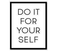 Artery8 Do It For Yourself Black And White Bold Simple Framed Wall Art Print 12X16"