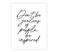 Artery8 Don't Be Jealous Be Inspired Black White Simple Wall Art Print | Size: W12" x H16" Artery8 White W12" x H16"