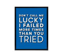 Artery8 Don't Call Me Lucky White Blue Inspirational Quote Framed Canvas Art | Size: W12" x H16" Artery8 Blue W12" x H16"