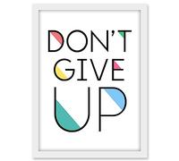 Artery8 Don't Give Up Inspirational Positive Motivational Gym Workout Living Room Aesthetic Artwork Framed A3 Wall Art Print