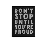 Artery8 Don't Stop Until You Are Proud Bold Motivational Canvas Wall Art Print in Black | Size: W24" x H32" Artery8 Black W24" x H32"