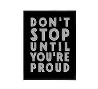 Artery8 Don't Stop Until You Are Proud Bold Motivational Framed Canvas Art in Black | Size: W18" x H24" Artery8 Black W18" x H24"