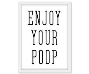 Artery8 Enjoy Your Poop Funny Toilet Bathroom Sign Bathroom Decor Wall Art Artwork Framed A3 Wall Art Print