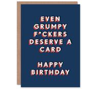 Artery8 Even Grumpy F*ckers Deserve One Funny Cheeky For Him Birthday Card