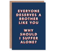 Artery8 Everyone Deserves a Brother Like You Funny For Him Birthday Card