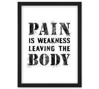 Exercise Decor Pain Is Weakness Leaving The Body Inspirational Gym Decor Wall Art Artwork Framed Wall Art Print A4 Artery8 Black One Size