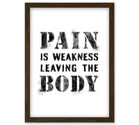 Exercise Decor Pain Is Weakness Leaving The Body Inspirational Gym Decor Wall Art Artwork Framed Wall Art Print A4 Artery8 Brown One Size