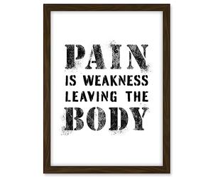 Artery8 Exercise Decor Pain Is Weakness Leaving The Body Inspirational Gym Decor Wall Art Artwork Framed A3 Wall Art Print