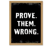 Exercise Wall Art Prove Them Wrong Inspirational Positive Motivational Gym Workout Living Room Aesthetic Artwork Framed Wall Art Print A4 Artery8 Light Oak One Size