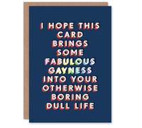 Artery8 Fabulous Gayness Into Your Boring Life Funny For Him Birthday Card