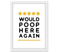 Artery8 Funny Bathroom Review Sign Five Stars Would Poop Here Again Funny Toilet Decor Artwork Framed A3 Wall Art Print