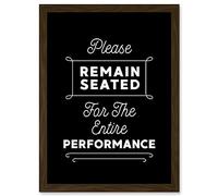 Artery8 Funny Bathroom Wall Art Please Remain Seated Entire Performance Toilet Sign Bathroom Decor Artwork Framed A3 Wall Art Print