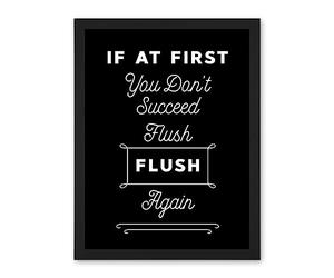 Artery8 Funny Toilet Sign If At First You Don't Succeed Flush Again Funny Bathroom Wall Art Artwork Framed Wall Art Print 18X24 Inch