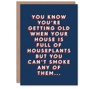 Artery8 Getting Old Houseplants You Can't Smoke Funny For Him Birthday Card