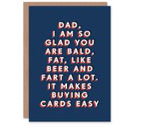 Artery8 Glad You Are Bald Fat Drink Beer And Fart Funny For Him Dad Father Birthday Card