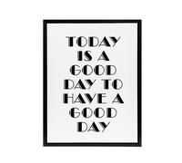 Artery8 Good Day To Have A Good Day Today Motivational Framed Canvas Art Print in White | Size: W24" x H32" Artery8 White W24" x H32"