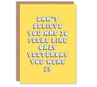 Artery8 Greeting Card 30th Only Yesterday 30 Year Old Funny Milestone For Her Woman Wife Sister Daughter Mum Birthday Card