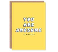 Artery8 Greeting Card Awesome At Being Old Cheeky Funny Bright For Her Woman Wife Gran Mum Sister Birthday Card