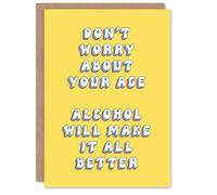 Artery8 Greeting Card Don't Worry About Age Alcohol Will Fix It For Her Woman Wife Mum Daughter Girl Birthday Card