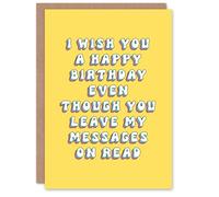 Artery8 Greeting Card Even Though You Leave Messages Read No Response For Her Sister Daughter Niece Granddaughter Woman Birthday Card