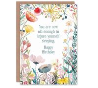 Artery8 Greeting Card Happy Flowers Old Enough To Injure Self Sleeping For Her Woman Birthday Card