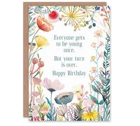 Artery8 Greeting Card Happy Flowers Young Once Your Turn Is Over Funny For Her Woman Wife Mum Daughter Sister Birthday Card