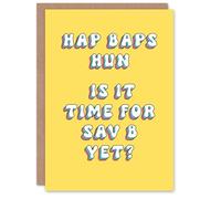 Artery8 Greeting Card Hap Baps Hun Time For Sav B British Slang Funny For Her Sister Daughter Niece Granddaughter Woman Birthday Card