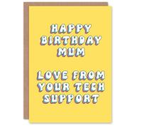 Artery8 Greeting Card Love From Your Tech Support Funny Cheeky For Mum Mummy Mom Birthday Card
