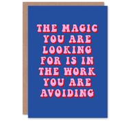 Artery8 Greeting Card Magic Work Avoiding Dipen Parmar Pink Blue Quote Artery8 Blue