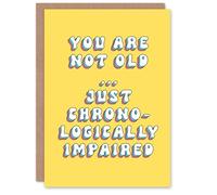 Artery8 Greeting Card Not Old Chronologically Impaired Funny Cheeky For Her Woman Wife Gran Mum Sister Birthday Card
