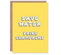 Artery8 Greeting Card Save Water Drink Champagne Funny Cheeky For Her Woman Wife Gran Mum Sister Birthday Card