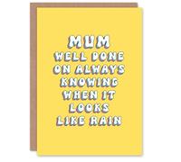 Artery8 Greeting Card Well Done For Knowing When It Looks Like Rain For Mum Mummy Mom Birthday Card