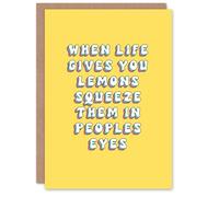Artery8 Greeting Card When Life Gives Lemons Squeeze In Peoples Eyes For Her Sister Daughter Niece Granddaughter Woman Birthday Card